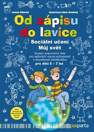 OD ZÁPISU DO LAVICE [9.DÍL] SOCIÁLNÍ UČENÍ MŮJ SVĚT