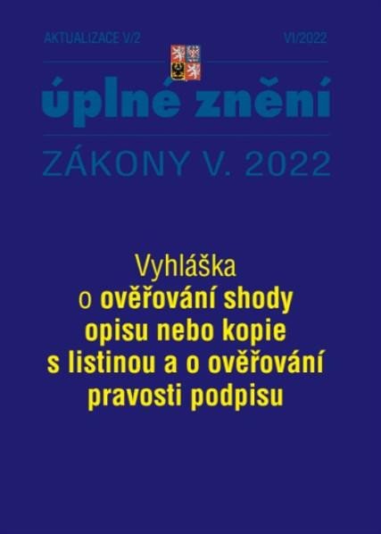 AKTUALIZACE V/2 ÚPLNÉ ZNĚNÍ ZÁKONY V.2022 VYHLÁŠKA O OVĚŘOVÁ