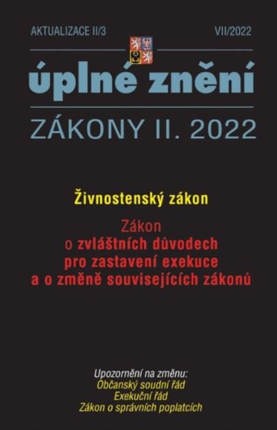 AKTUALIZACE II/3 ÚPLNÉ ZNĚNÍ ZÁKONY II.2022 ŽIVNOSTENSKÝ ZÁ.