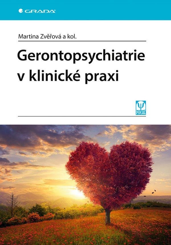 GERONTOPSYCHIATRIE V KLINICKÉ PRAXI