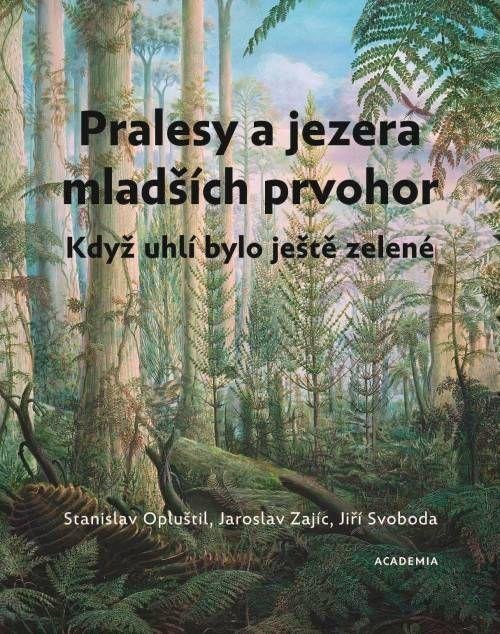 PRALESY A JEZERA MLADŠÍCH PRVOHOR