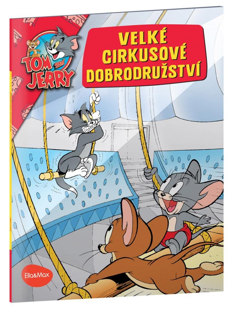 TOM A JERRY - VELKÉ CIRKUSOVÉ DOBRODRUŽSTVÍ