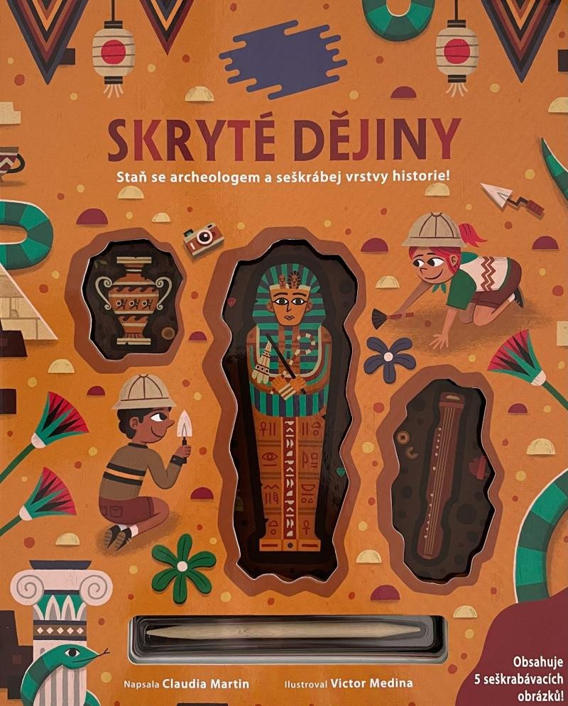 SKRYTÉ DĚJINY - STAŇ SE ARCHEOLOGEM