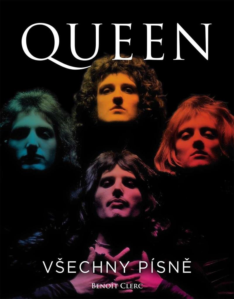 QUEEN: VŠECHNY PÍSNĚ