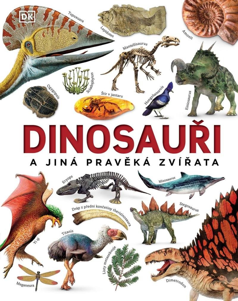 DINOSAUŘI A JINÁ PRAVĚKÁ ZVÍŘATA