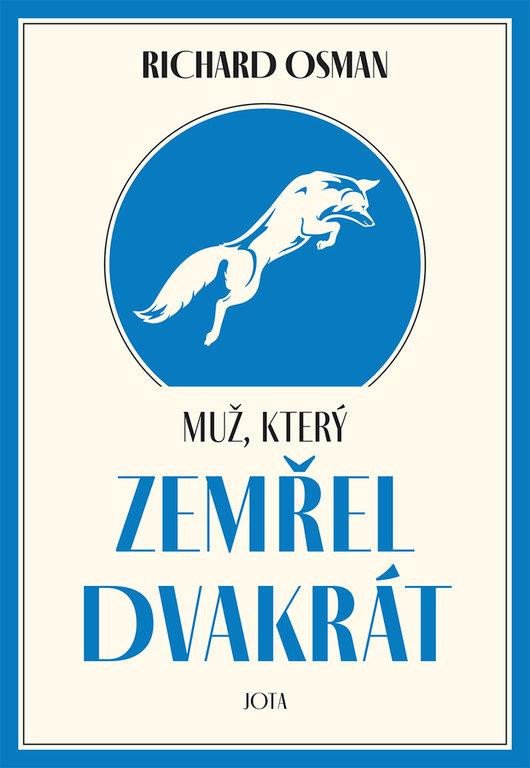 MUŽ, KTERÝ ZEMŘEL DVAKRÁT