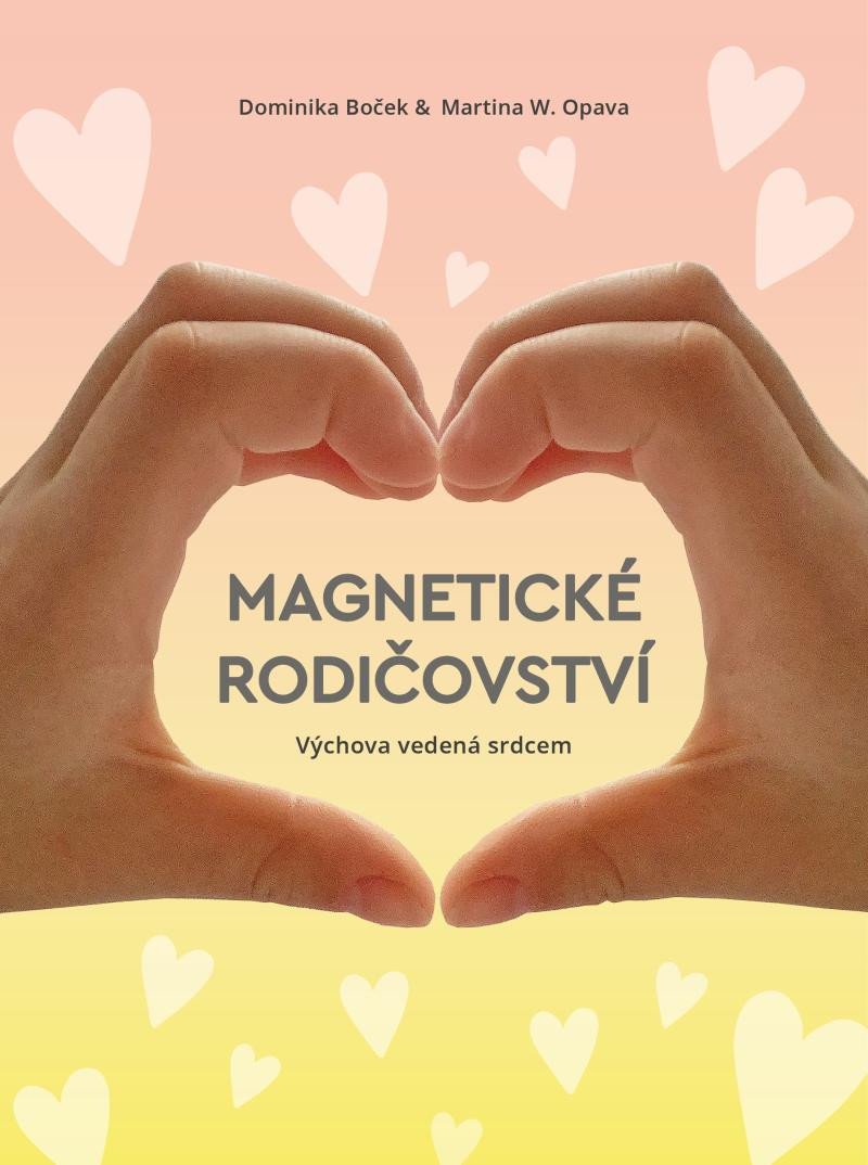 MAGNETICKÉ RODIČOVSTVÍ