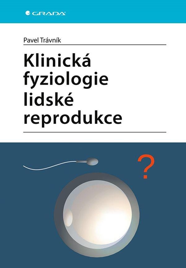 KLINICKÁ FYZIOLOGIE LIDSKÉ REPRODUKCE