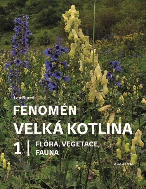 FENOMÉN VELKÁ KOTLINA 1 - FLÓRA, VEGETACE, FAUNA