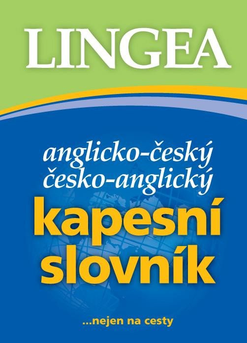 ANGLICKO-ČESKÝ,Č-A KAPESNÍ SLOVNÍK ...NEJEN NA CESTY