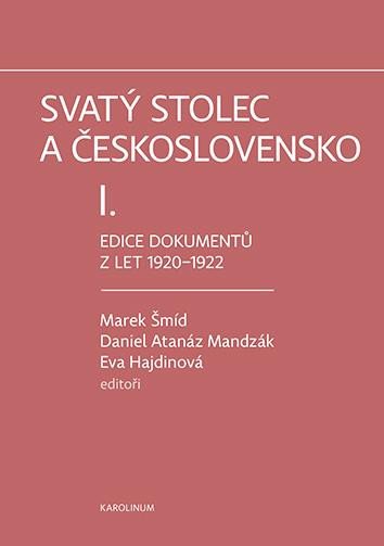 SVATÝ STOLEC A ČESKOSLOVENSKO I.