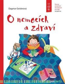 O NEMOCÍCH A ZDRAVÍ