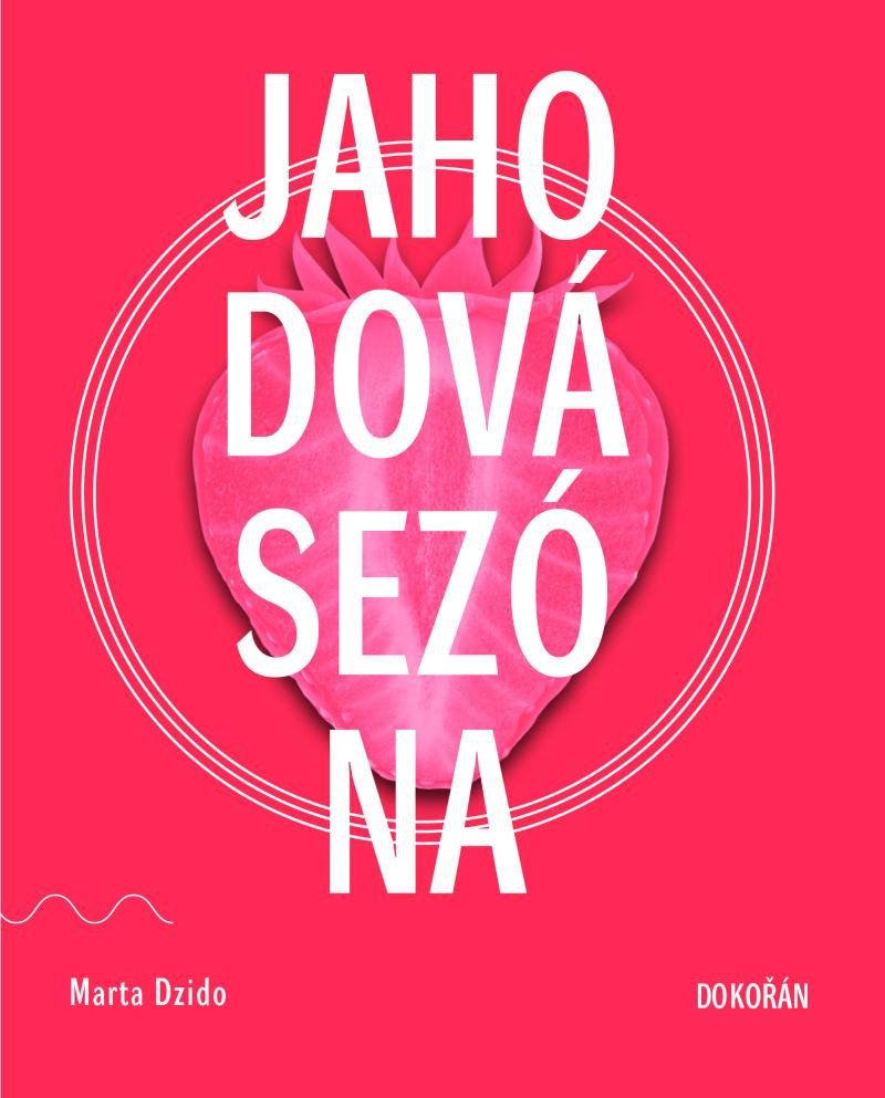 JAHODOVÁ SEZÓNA