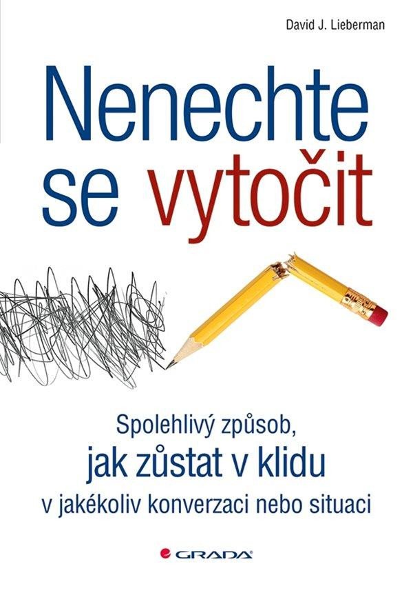 NENECHTE SE VYTOČIT