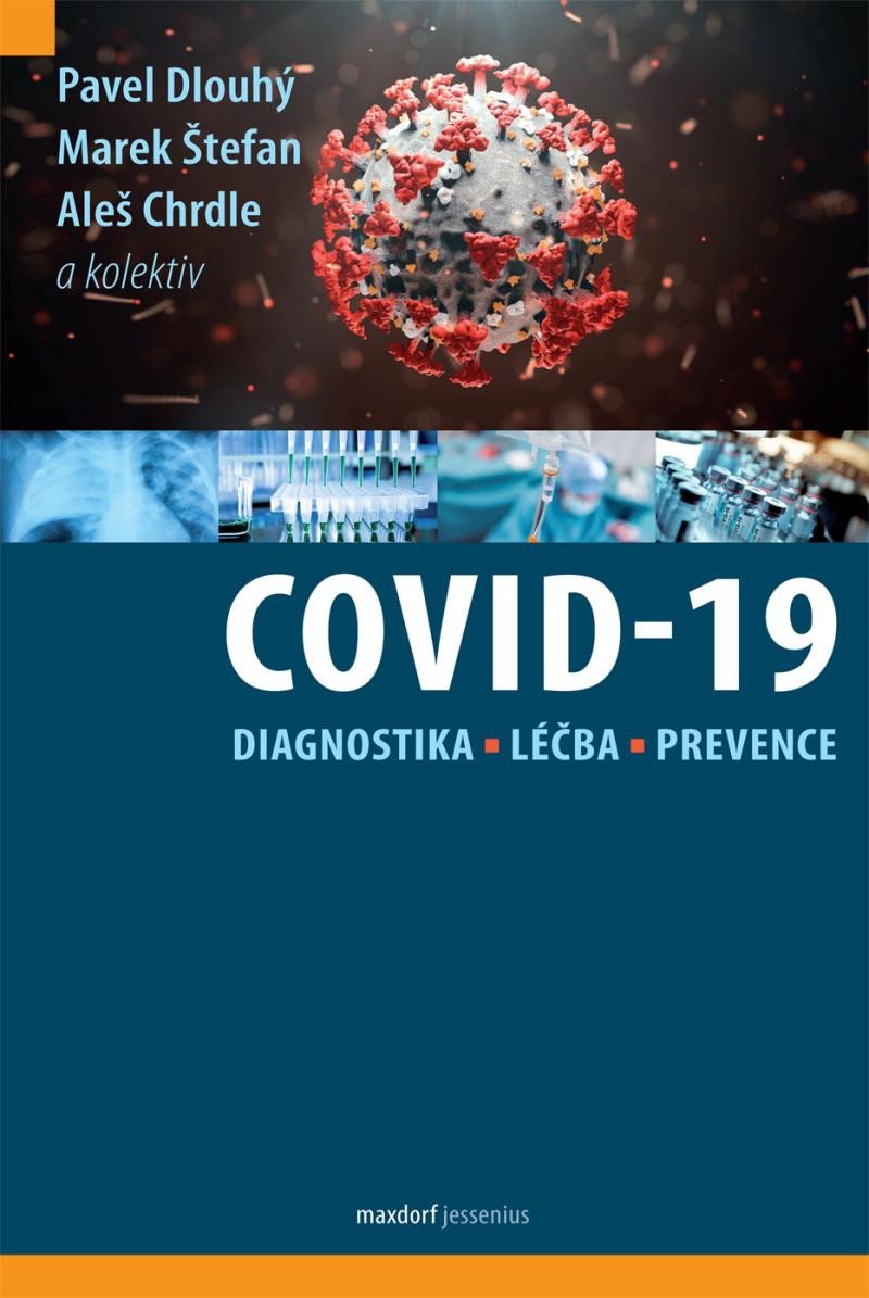 COVID-19: DIAGNOSTIKA, LÉČBA, PREVENCE