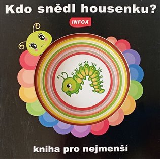 KDO SNĚDL HOUSENKU?