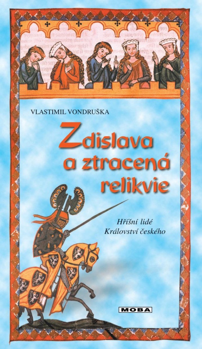 ZDISLAVA A ZTRACENÁ RELIKVIE