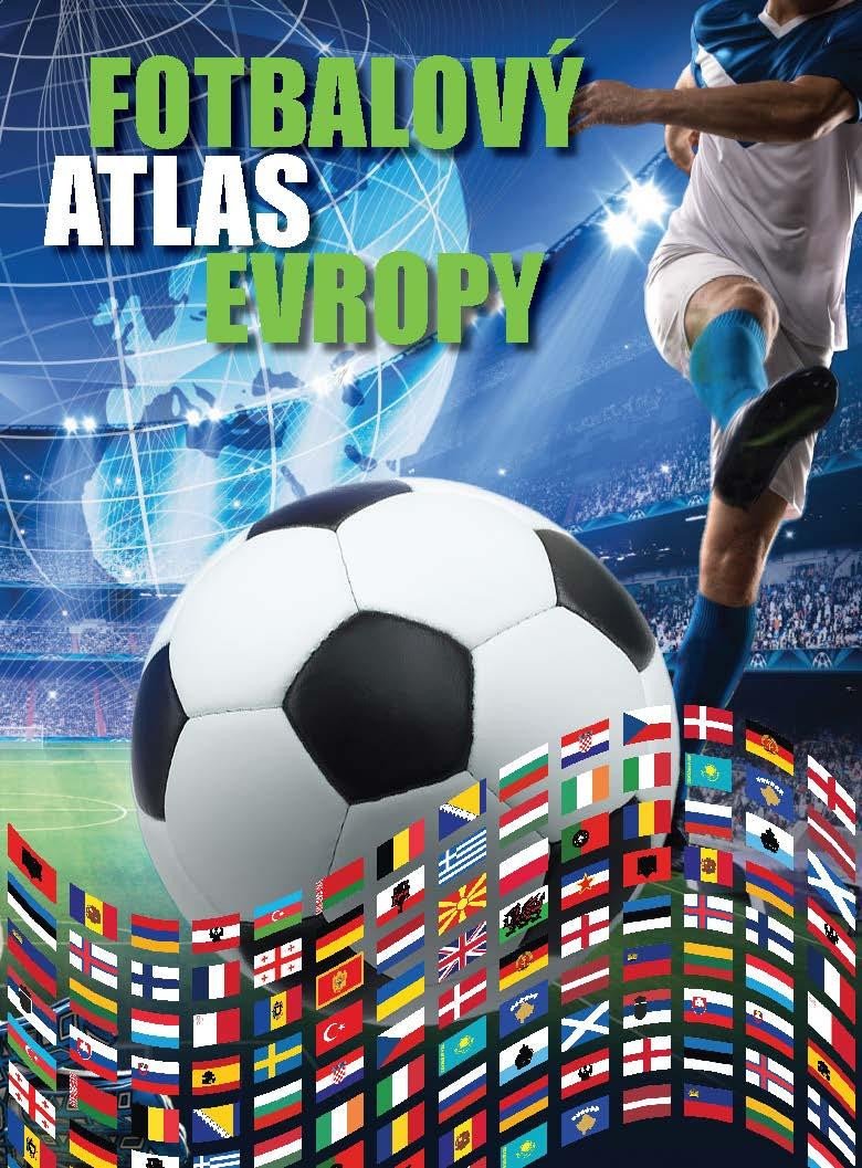 FOTBALOVÝ ATLAS EVROPY