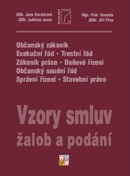 VZORY SMLUV, ŽALOB A PODÁNÍ - KOMENTOVAN