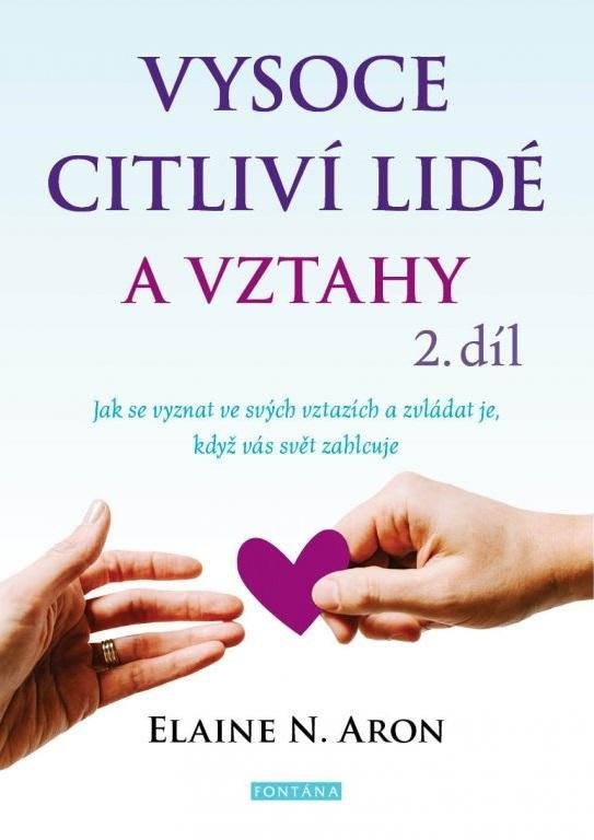 VYSOCE CITLIVÍ LIDÉ A VZTAHY 2. DÍL