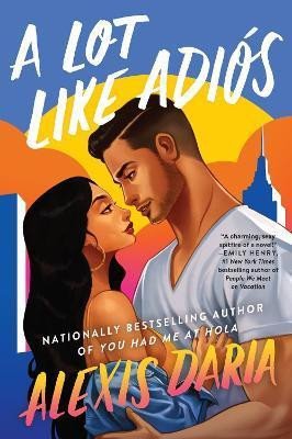 A LOT LIKE ADIOS : A NOVEL