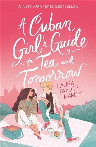 A CUBAN GIRLS GUIDE TO TEA AND TOMORROW