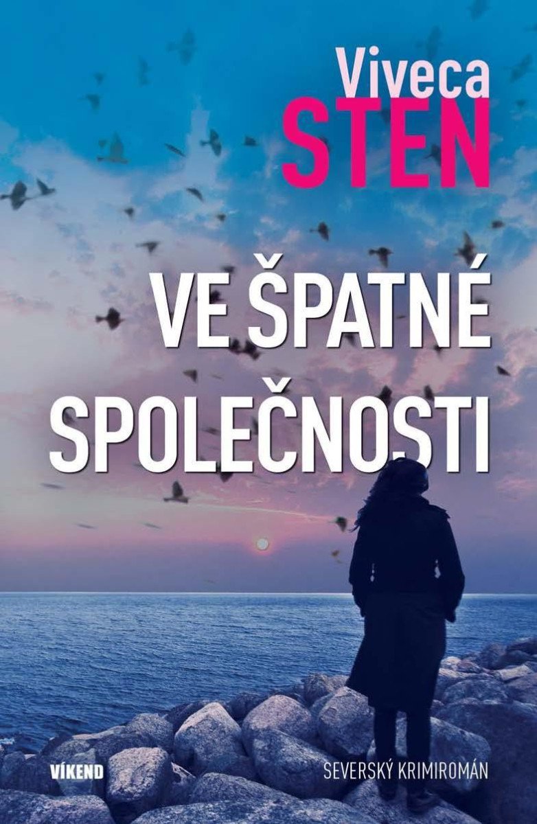 VE ŠPATNÉ SPOLEČNOSTI