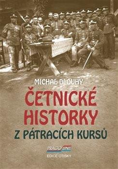 ČETNICKÉ HISTORKY Z PÁTRACÍCH KURSŮ