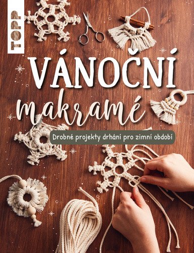 Obálka knihy VÁNOČNÍ MAKRAMÉ od autora Kirsch Josephine