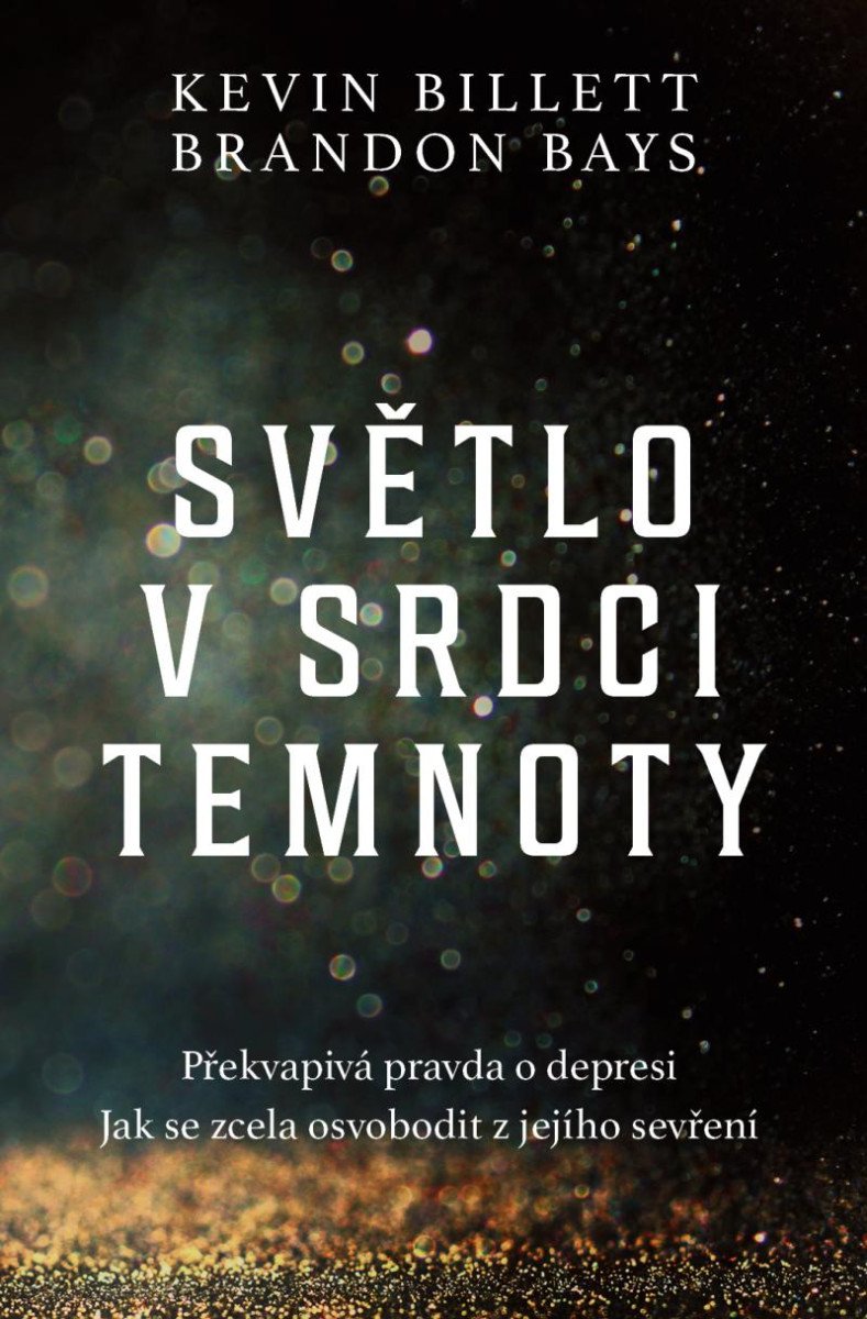 SVĚTLO V SRDCI TEMNOTY