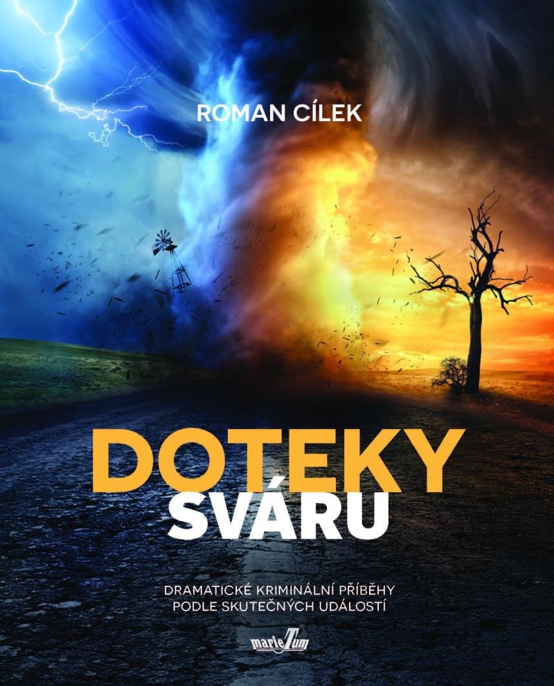 DOTEKY SVÁRU - DRAMATICKÉ KRIMINÁLNÍ PŘÍBĚHY PODLE SKUTEČN.