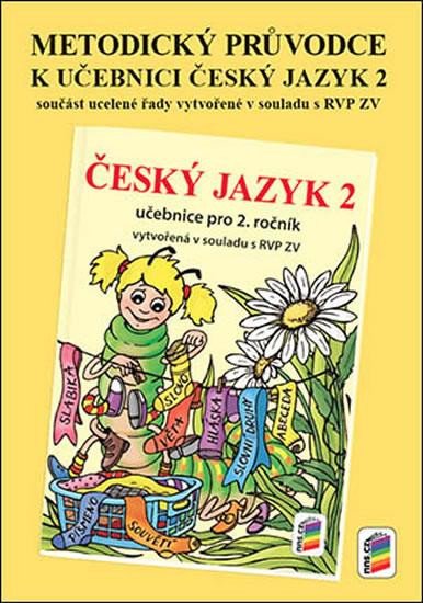 METODICKÝ PRŮVODCE K UČEBNICI ČESKÝ JAZYK 2 (2-65)