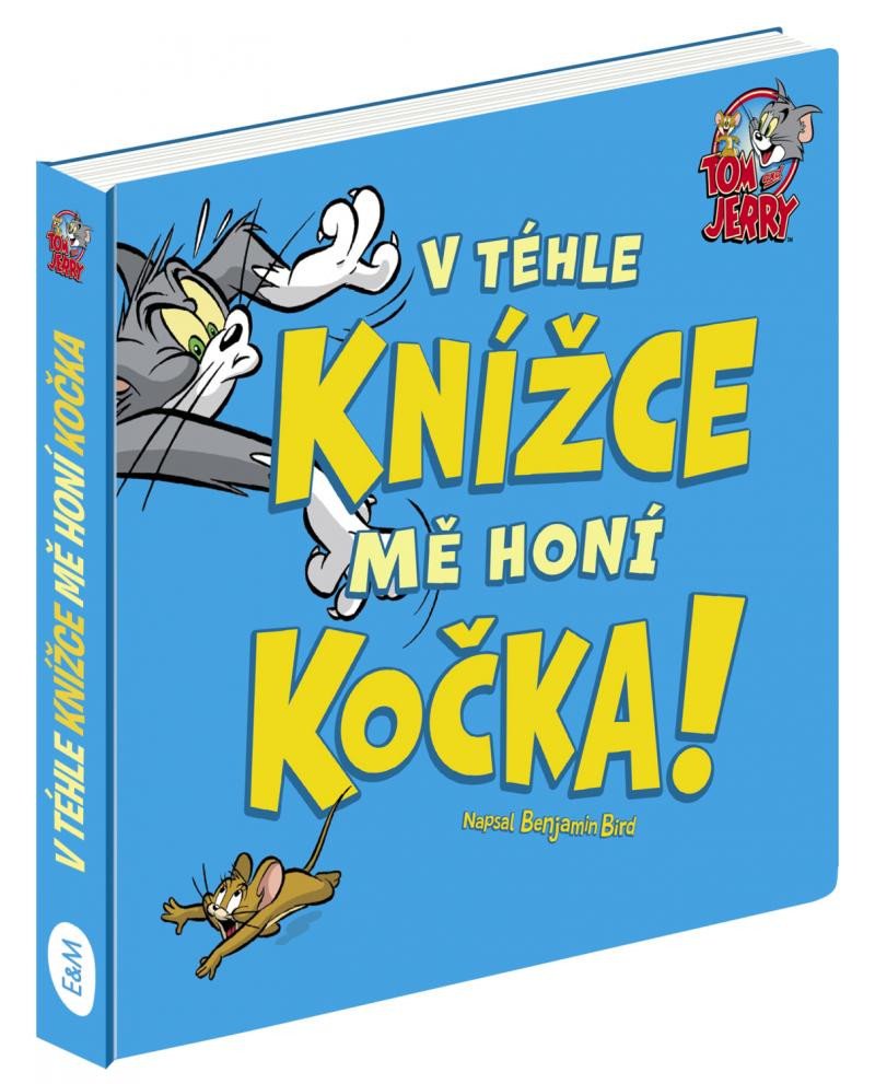 TOM A JERRY - V TÉHLE KNÍŽCE MĚ HONÍ KOČKA