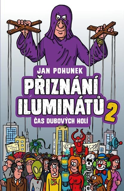 PŘIZNÁNÍ ILUMINÁTŮ 2 [ČAS DUBOVÝCH HOLÍ]