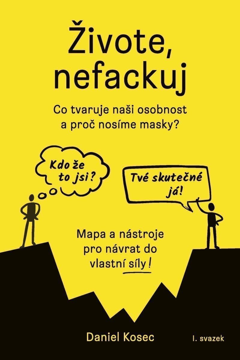 ŽIVOTE NEFACKUJ