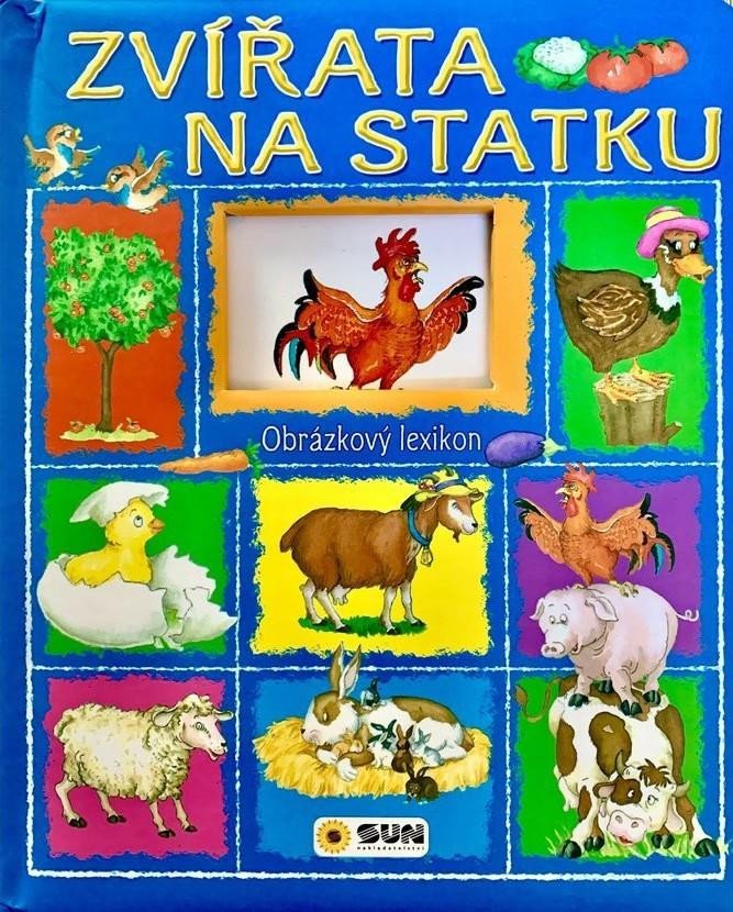 ZVÍŘATA NA STATKU - OBRÁZKOVÝ LEXIKON