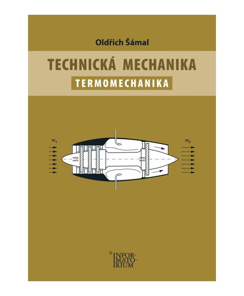 TECHNICKÁ MECHANIKA TERMOMECHANIKA