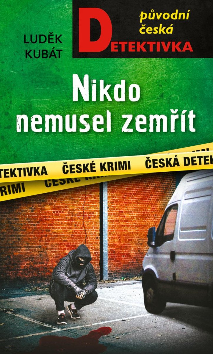 NIKDO NEMUSEL ZEMŘÍT