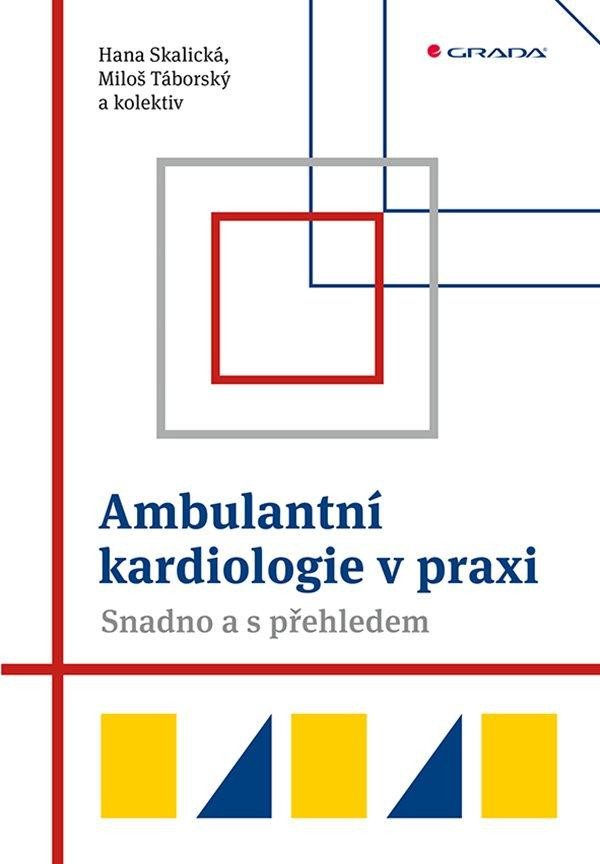 AMBULANTNÍ KARDIOLOGIE V PRAXI