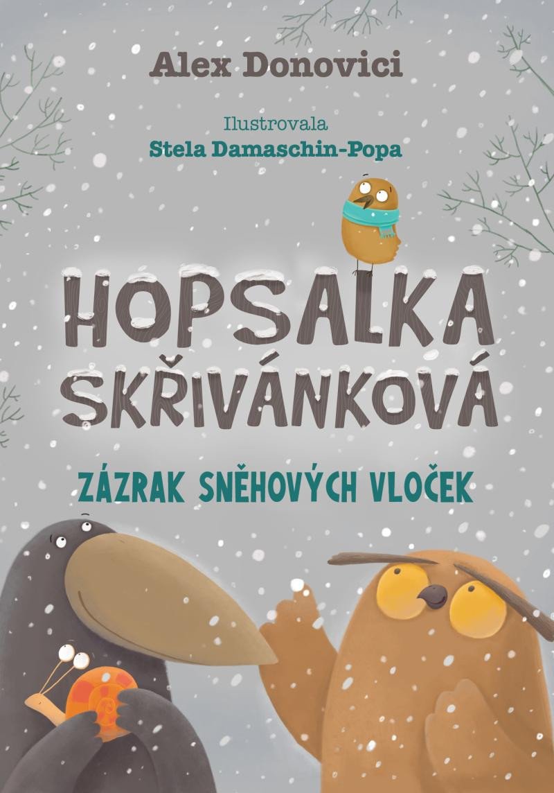 HOPSÁLKA SKŘIVÁNKOVÁ: ZÁZRAK SNĚHOVÝCH VLOČEK