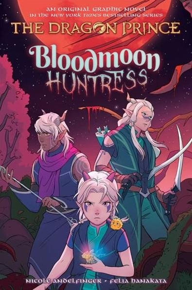 BLOODMOON HUNTRESS THE DRAGON PRINCE