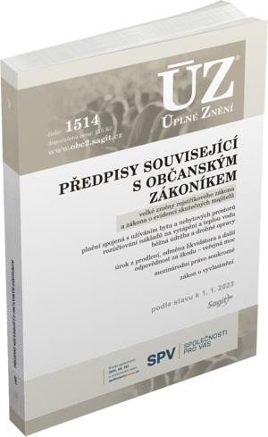 ÚZ 1514 PŘEDPISY SOUVISEJÍCÍ S OBČANSKÝM ZÁKONÍKEM