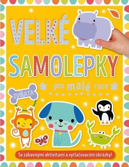 VELKÉ SAMOLEPKY PRO MALÉ RUCE - ZVÍŘATA