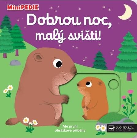 MINIPEDIE DOBROU NOC, MALÝ SVIŠTI!