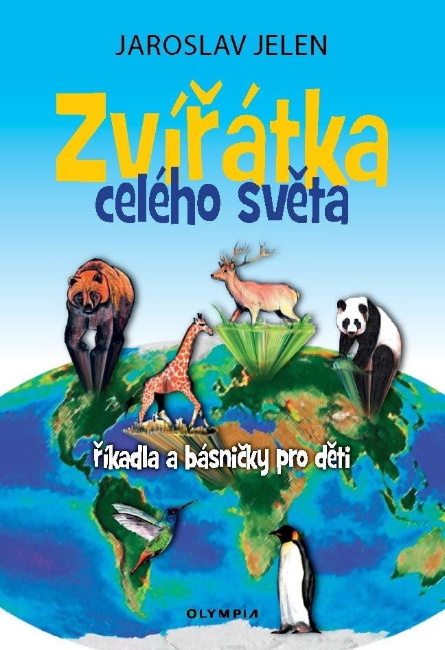 ZVÍŘÁTKA CELÉHO SVĚTA ŘÍKADLA A BÁSNIČKY