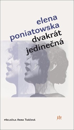 Obálka knihy DVAKRÁT JEDINEČNÁ od autora Poniatowska Elena