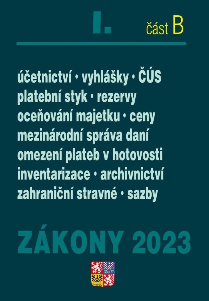 ZÁKONY 2023 I.B ÚČETNICTVÍ. VYHLÁŠKY. PLATEBNÍ STYK