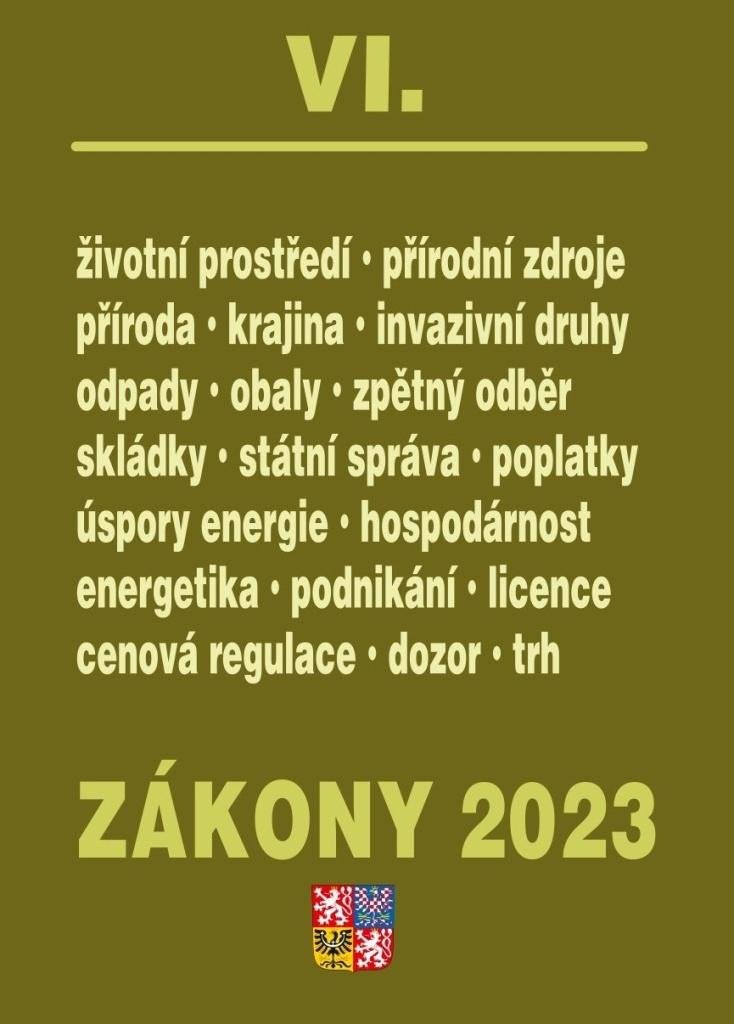 ZÁKONY 2023 VI. ŽIVOTNÍ PROSTŘEDÍ. PŘÍRODNÍ ZDROJE