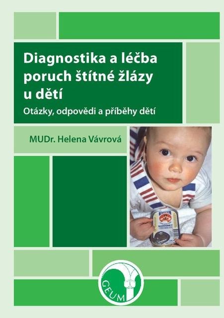 DIAGNOSTIKA A LÉČBA PORUCH ŠTÍTNÉ ŽLÁZY