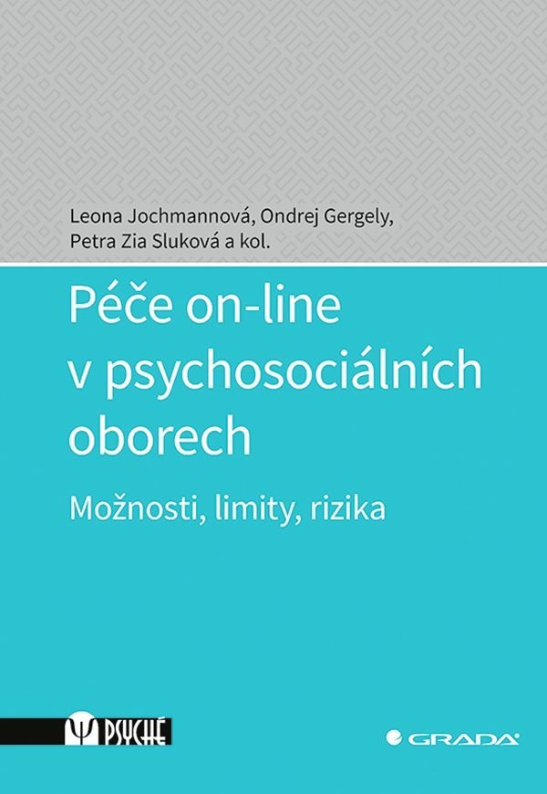 PÉČE ON-LINE V PSYCHOSOCIÁLNÍCH OBORECH